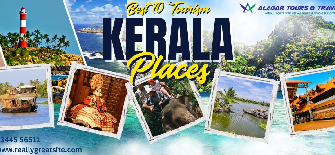 🌴 10 Best Places of Kerala Tourism – Must Visit Destinations for Your Next Trip