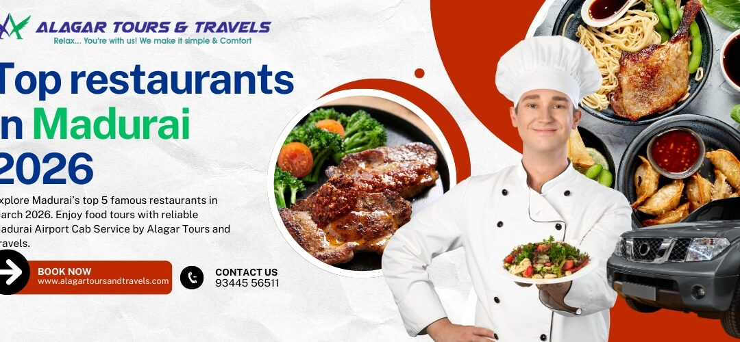 Madurai Very Best Famous 5 Restaurants – Complete Food Guide (March 2026 Updated)